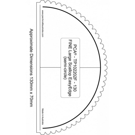 (PCA-TP102202)FINE 130mm SemiCircle Outside Large Scallop EasyEdge